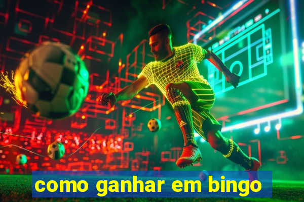 como ganhar em bingo