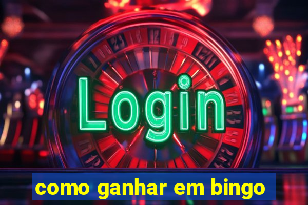 como ganhar em bingo