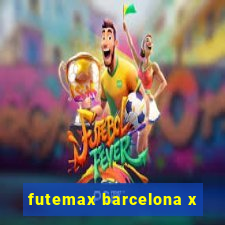 futemax barcelona x