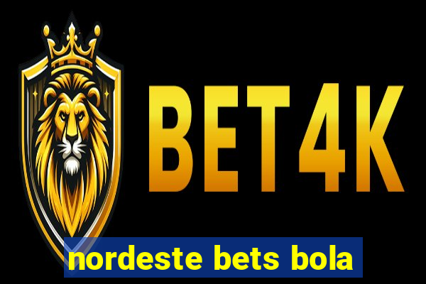 nordeste bets bola