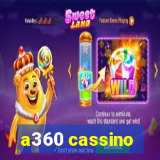 a360 cassino