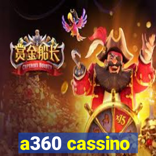 a360 cassino