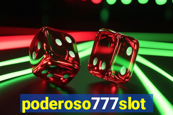 poderoso777slot