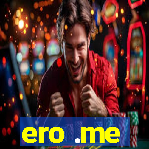 ero .me