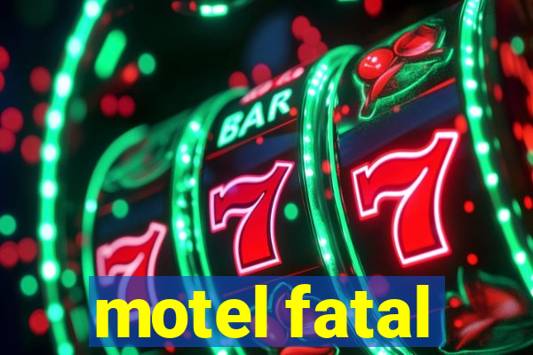 motel fatal