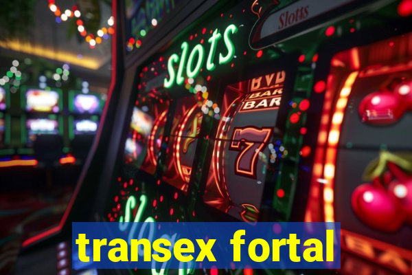 transex fortal