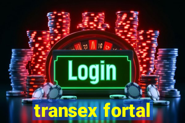 transex fortal