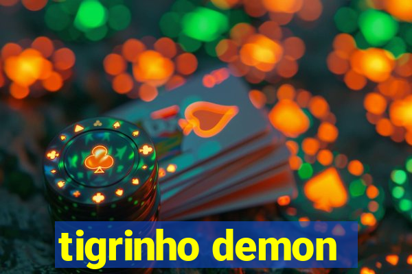 tigrinho demon