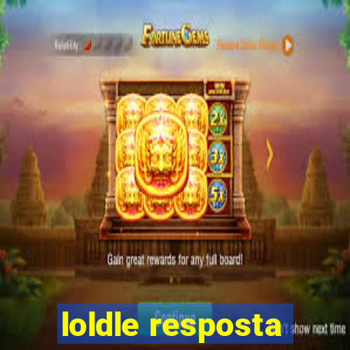 loldle resposta