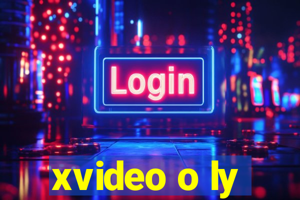 xvideo o ly