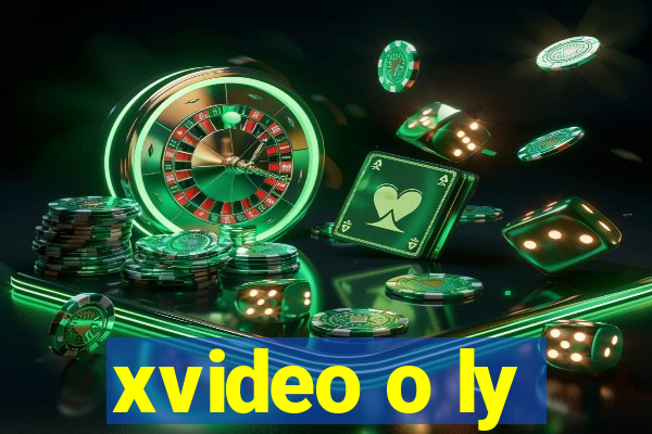 xvideo o ly