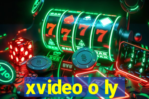 xvideo o ly