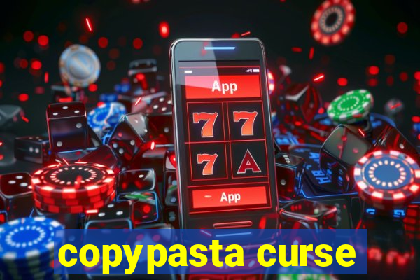 copypasta curse