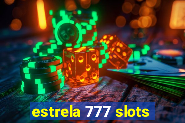 estrela 777 slots