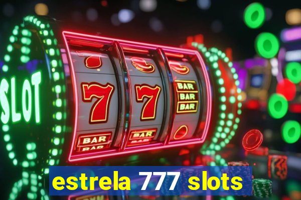 estrela 777 slots