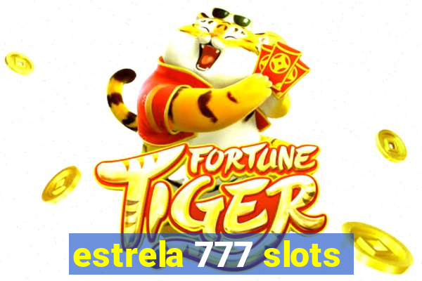 estrela 777 slots