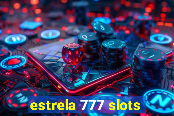 estrela 777 slots