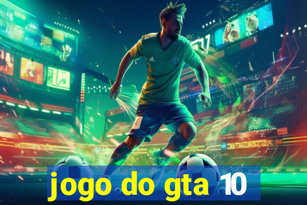 jogo do gta 10