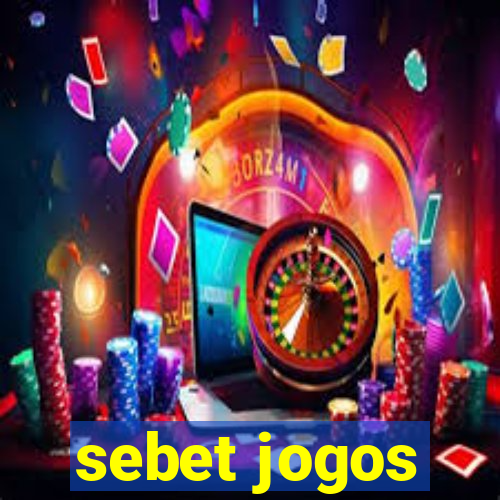 sebet jogos