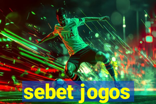 sebet jogos