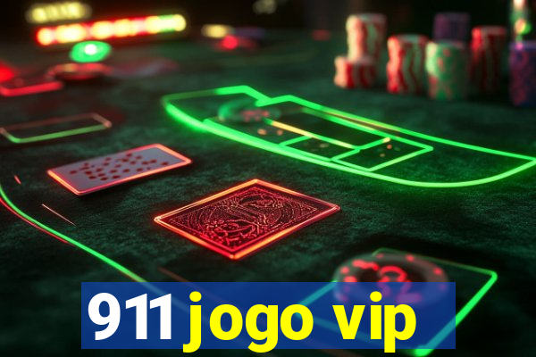 911 jogo vip