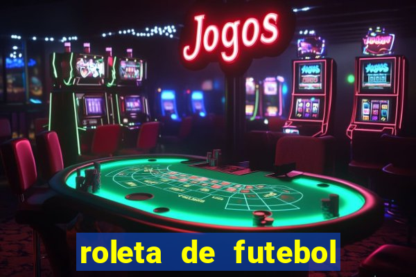 roleta de futebol carreira roleta de jogadores de futebol