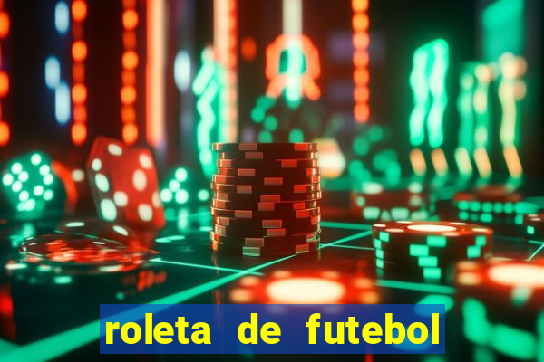 roleta de futebol carreira roleta de jogadores de futebol