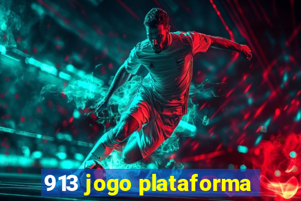 913 jogo plataforma