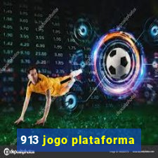 913 jogo plataforma