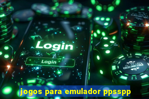 jogos para emulador ppsspp