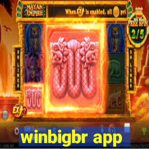 winbigbr app