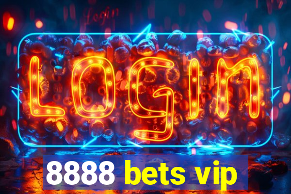 8888 bets vip