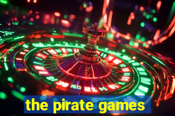 the pirate games