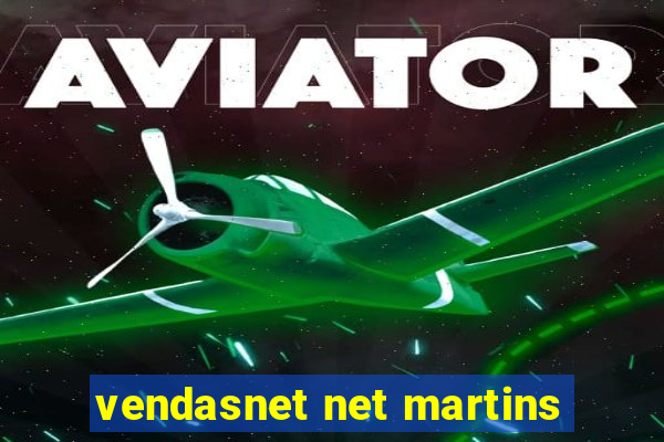 vendasnet net martins