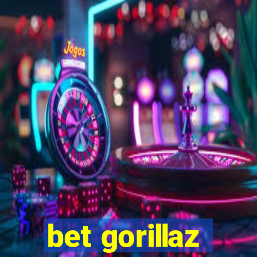 bet gorillaz