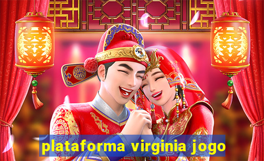 plataforma virginia jogo