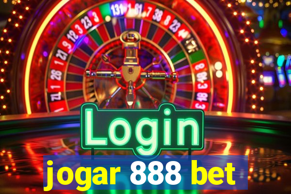 jogar 888 bet