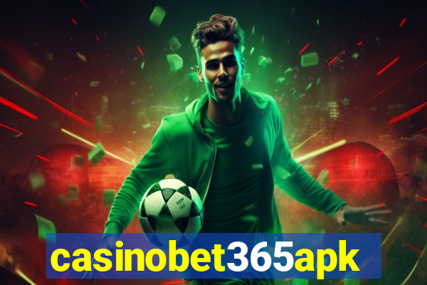 casinobet365apk