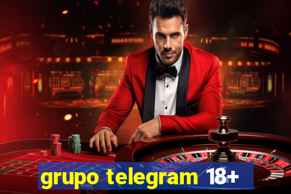 grupo telegram 18+