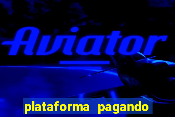 plataforma pagando no cadastro bet