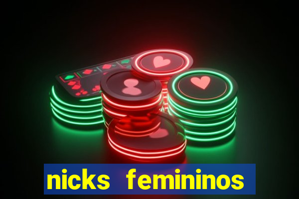 nicks femininos para jogos