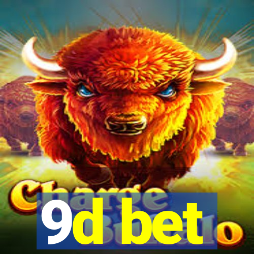 9d bet