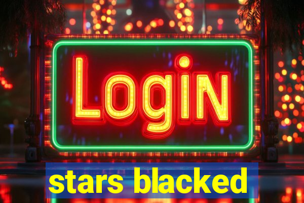 stars blacked