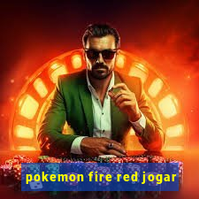 pokemon fire red jogar