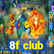 8f club