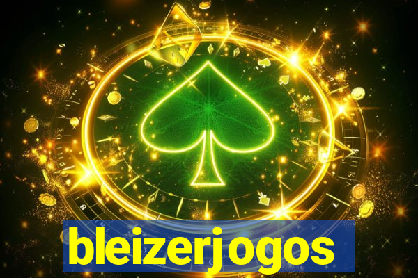 bleizerjogos