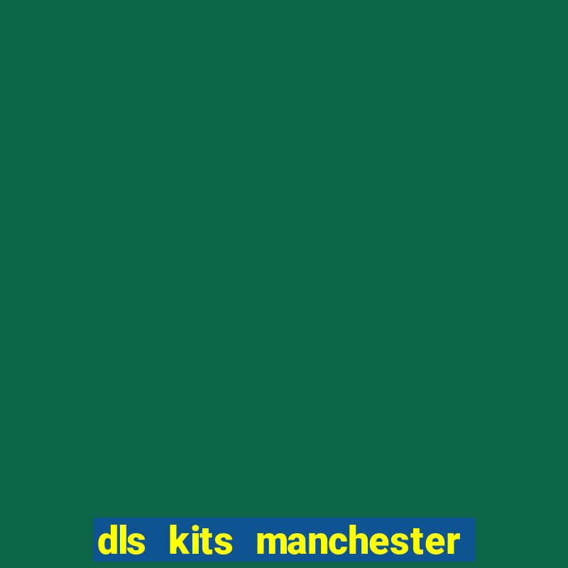 dls kits manchester city 2023