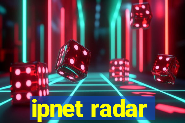 ipnet radar