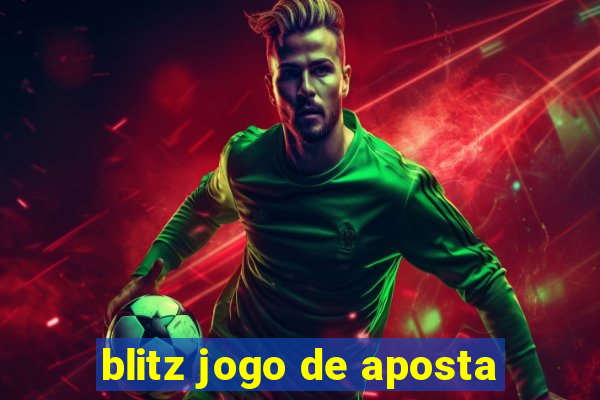 blitz jogo de aposta