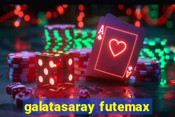 galatasaray futemax